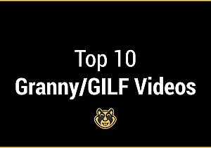 xHamster Munificence Top 10 Granny-GILF Compilation
